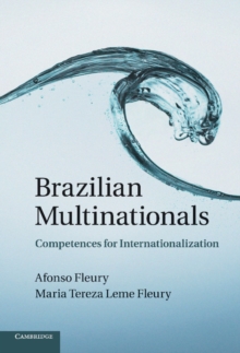 Brazilian Multinationals : Competences for Internationalization