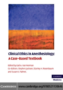 Clinical Ethics in Anesthesiology : A Case-Based Textbook