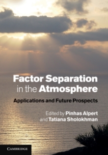 Factor Separation in the Atmosphere : Applications and Future Prospects