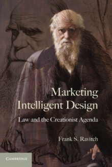 Marketing Intelligent Design : Law and the Creationist Agenda