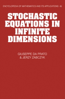 Stochastic Equations in Infinite Dimensions