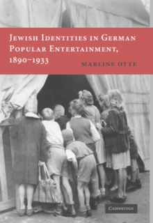 Jewish Identities in German Popular Entertainment, 18901933