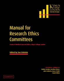 Manual for Research Ethics Committees : Centre of Medical Law and Ethics, King's College London