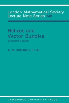 Helices and Vector Bundles : Seminaire Rudakov