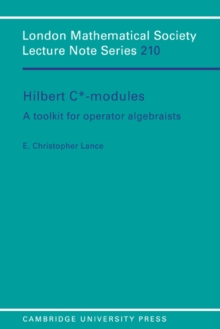 Hilbert C*-Modules : A Toolkit for Operator Algebraists