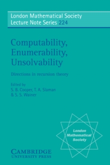 Computability, Enumerability, Unsolvability : Directions in Recursion Theory