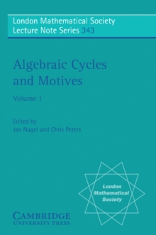 Algebraic Cycles and Motives: Volume 1