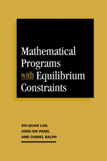 Mathematical Programs with Equilibrium Constraints