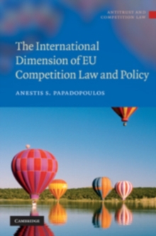 The International Dimension of EU Competition Law and Policy