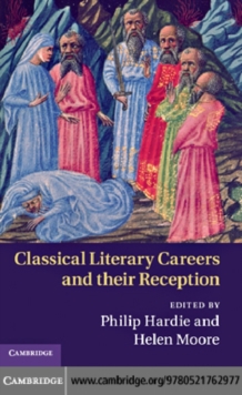 Classical Literary Careers and their Reception