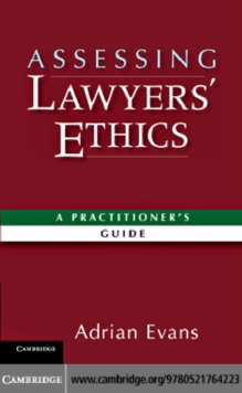 Assessing Lawyers' Ethics : A Practitioners' Guide