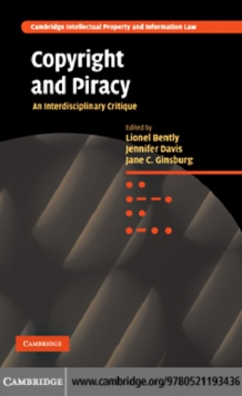 Copyright and Piracy : An Interdisciplinary Critique