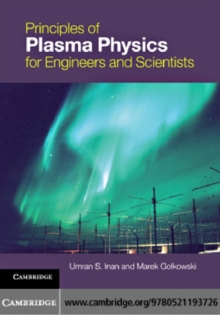 Principles of Plasma Physics for Engineers and Scientists