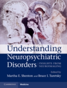 Understanding Neuropsychiatric Disorders : Insights from Neuroimaging