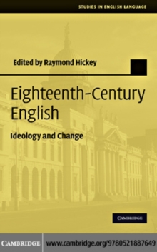 Eighteenth-Century English : Ideology and Change