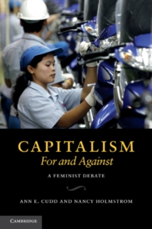 Capitalism, For and Against : A Feminist Debate