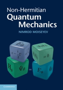 Non-Hermitian Quantum Mechanics