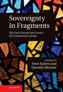 Sovereignty in Fragments : The Past, Present and Future of a Contested Concept