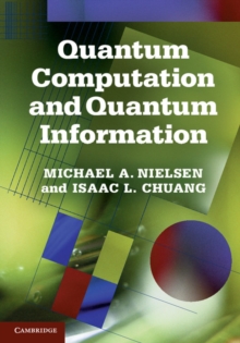 Quantum Computation and Quantum Information : 10th Anniversary Edition