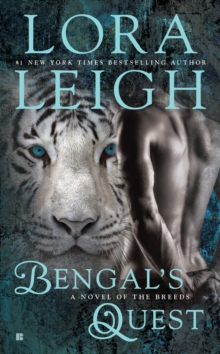 Bengal's Quest : A Novel of the Breeds, Paperback / softback Book Bengal's Quest : A Novel of the Breeds, Paperback / softback Book