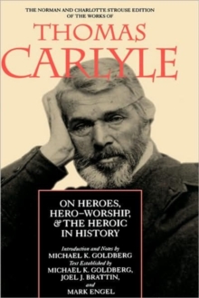 On Heroes, Hero-Worship, and the Heroic in History, Hardback Book On Heroes, Hero-Worship, and the Heroic in History, Hardback Book