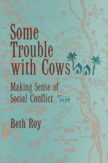 Some Trouble with Cows : Making Sense of Social Conflict, Paperback / softback Book Some Trouble with Cows : Making Sense of Social Conflict, Paperback / softback Book