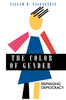 The Color of Gender : Reimaging Democracy