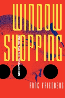 Window Shopping : Cinema and the Postmodern, Paperback Book Window Shopping : Cinema and the Postmodern, Paperback Book
