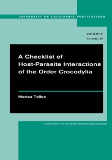 A Checklist of Host-Parasite Interactions of the Order Crocodylia, Paperback / softback Book A Checklist of Host-Parasite Interactions of the Order Crocodylia, Paperback / softback Book
