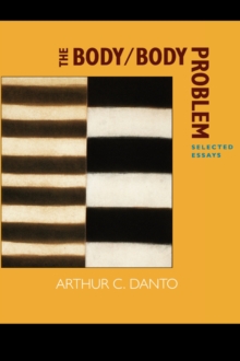 The Body/Body Problem : Selected Essays, Paperback / softback Book The Body/Body Problem : Selected Essays, Paperback / softback Book