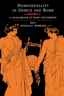 Homosexuality in Greece and Rome : A Sourcebook of Basic Documents