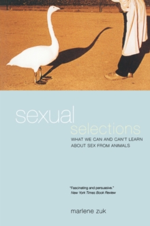 Sexual Selections : What We Can and Can't Learn about Sex from Animals, Paperback / softback Book Sexual Selections : What We Can and Can't Learn about Sex from Animals, Paperback / softback Book