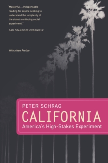 California, With a New Preface : America's High-Stakes Experiment, Paperback / softback Book California, With a New Preface : America's High-Stakes Experiment, Paperback / softback Book
