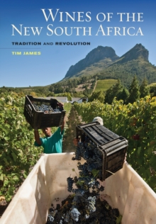 Wines of the New South Africa : Tradition and Revolution