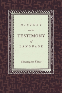 History and the Testimony of Language, Paperback / softback Book History and the Testimony of Language, Paperback / softback Book
