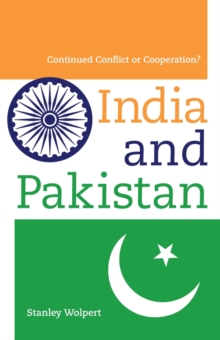 India and Pakistan : Continued Conflict or Cooperation?, Paperback / softback Book India and Pakistan : Continued Conflict or Cooperation?, Paperback / softback Book