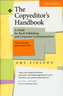 The Copyeditor's Handbook : A Guide for Book Publishing and Corporate Communications, Paperback Book The Copyeditor's Handbook : A Guide for Book Publishing and Corporate Communications, Paperback Book