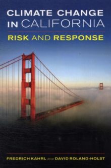 Climate Change in California : Risk and Response, Paperback Book Climate Change in California : Risk and Response, Paperback Book