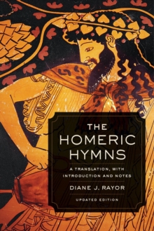 The Homeric Hymns : A Translation, with Introduction and Notes, Paperback / softback Book The Homeric Hymns : A Translation, with Introduction and Notes, Paperback / softback Book