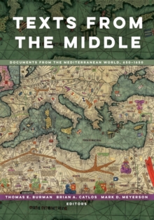 Texts from the Middle : Documents from the Mediterranean World, 650-1650