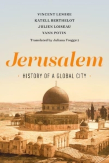 Jerusalem : History of a Global City