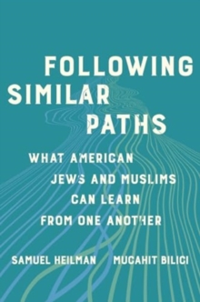 Following Similar Paths : What American Jews and Muslims Can Learn from One Another