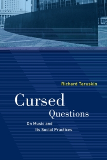 Cursed Questions : On Music and Its Social Practices, Paperback / softback Book Cursed Questions : On Music and Its Social Practices, Paperback / softback Book