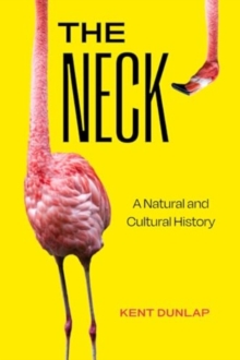 The Neck : A Natural and Cultural History