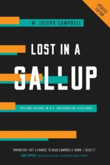 Lost in a Gallup : Polling Failure in U.S. Presidential Elections