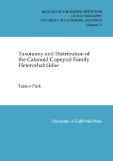 Taxonomy and Distribution of the Calanoid Copepod Family Heterorhabdidae