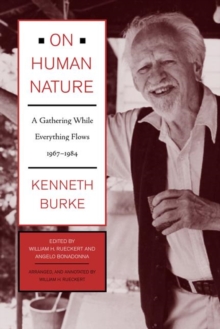 On Human Nature : A Gathering While Everything Flows, 1967-1984