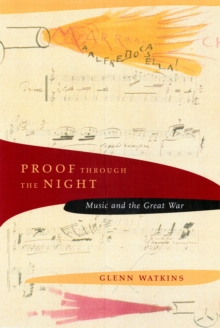 Proof through the Night : Music and the Great War