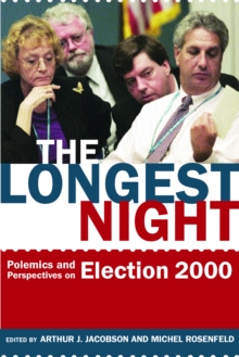 The Longest Night : Polemics and Perspectives on Election 2000