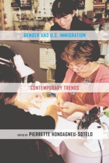 Gender and U.S. Immigration : Contemporary Trends